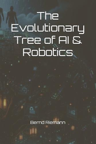 The Evolutionary Tree of AI & Robotics
