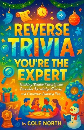 Reverse Trivia: You're the Expert - Teaching Winter Facts Game, December Knowledge Sharing, and Christmas Learning Fun