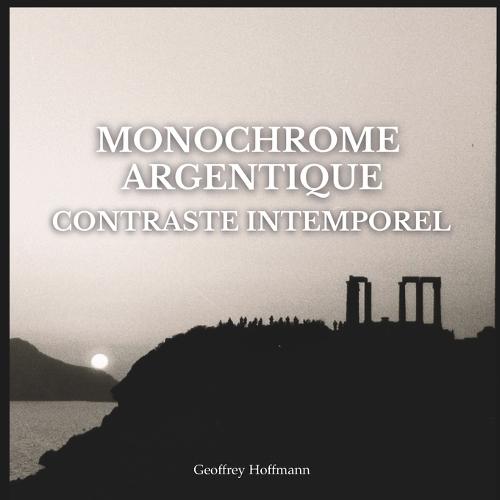 Monochrome Argentique: Contraste intemporel