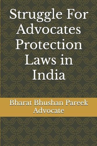 Struggle For Advocates Protection Laws in India