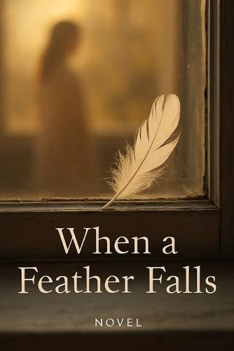When a feather Falls