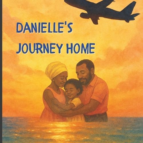 Danielle's Journey Home