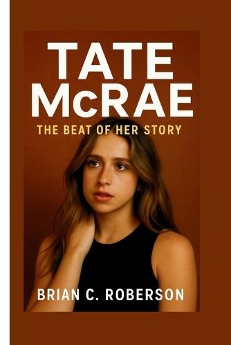 Tate McRae: The Beat of Her Story