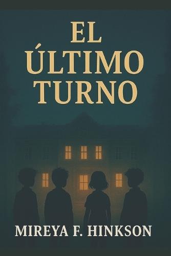 El Ultimo Turno