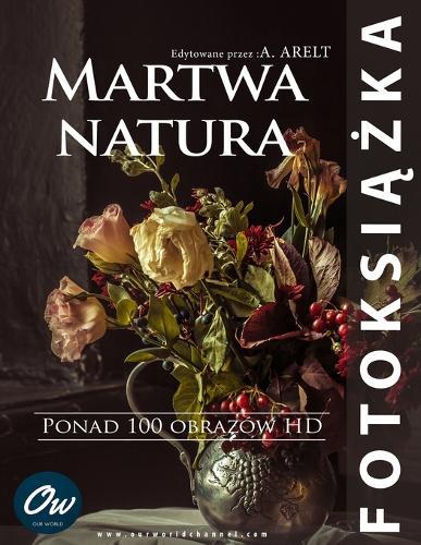 Martwa natura: Fotoksi&#261;&#380;ka