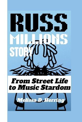 Russ Millions Story: From Street Life to Music Stardom