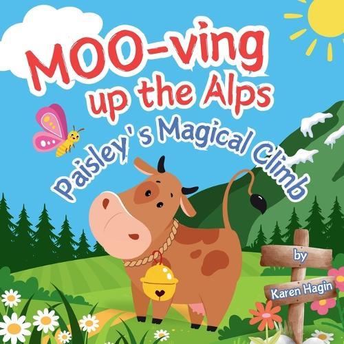 MOO-ving Up the Alps: Paisley's Magical Climb