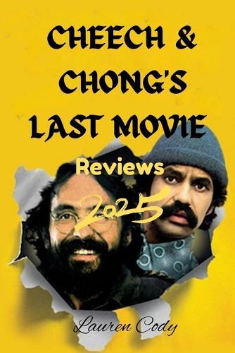 Cheech & Chong's Last Movie Reviews 2025