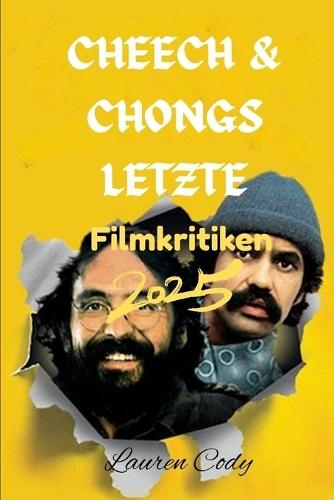 Cheech & Chongs letzte Filmkritiken 2025