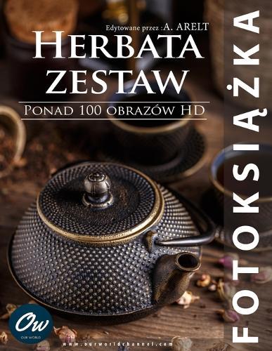 Herbata zestaw: Fotoksi&#261;&#380;ka