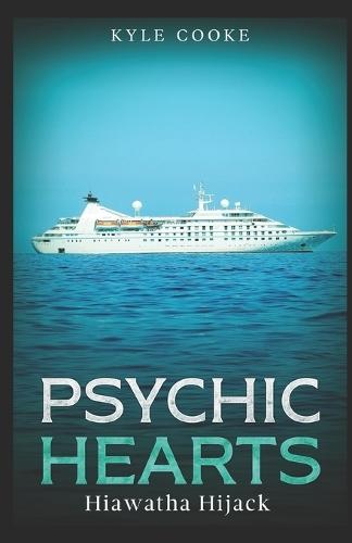 Psychic Hearts: Hiawatha Hijack