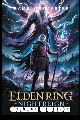 Elden Ring Nightreign Game Guide: Ultimate Walkthrough for Strategies, Exploration, and Story Mastery
