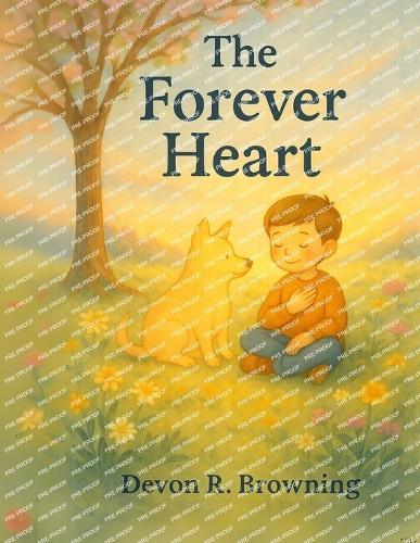 The Forever Heart: A Story About Saying Goodbye
