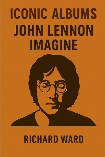 Iconic Albums - John Lennon - Imagine