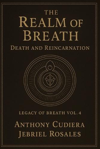 The Breath of Realm: Death and Reincarnation