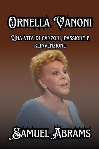 Ornella Vanoni: Una vita di canzoni, passione e reinvenzione
