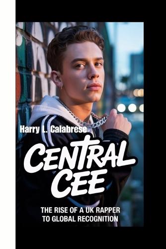 Central Cee: The Rise of a UK Rapper to Global Recognition