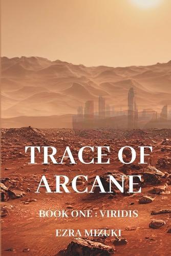 Trace of Arcane: Viridis