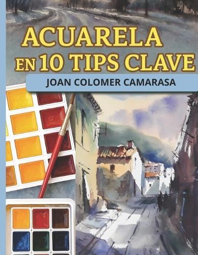 Acuarela En 10 Tips Clave