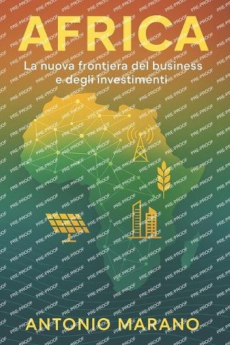 Africa: La nuova frontiera del business e degli investimenti