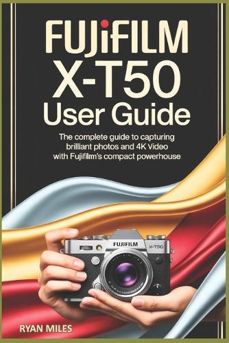 Fujifilm X-T50 User Guide