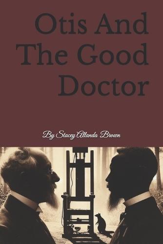 Otis And The Good Doctor