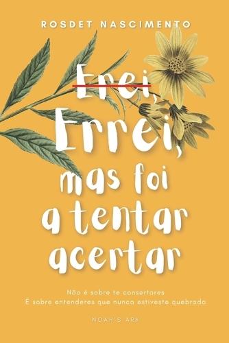 Errei, Mas Foi A Tentar Acertar