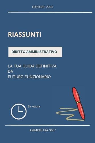 Riassunti Diritto Amministrativo: La tua guida definitiva da futuro funzionario