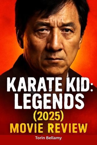 Karate Kid: Legends (2025) Movie Review
