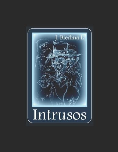 Intrusos: Poética malabar