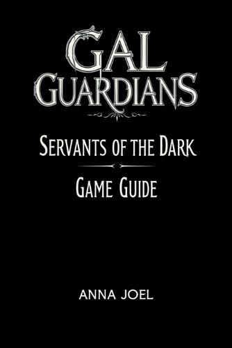 Gal Guardians Servants of the Dark Game Guide: Secrets Hidden in The Shadow Forest