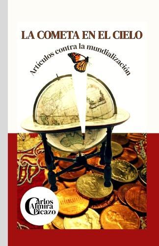 La cometa en el cielo: Artículos contra la mundialización
