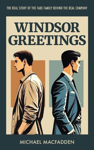 Windsor Greetings: The real story of the fake family behind the real business