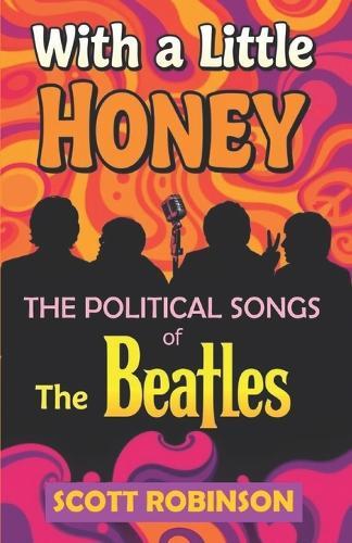 With a Little Honey: The Political Songs of the Beatles