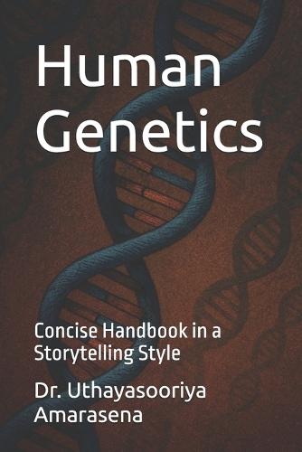 Human Genetics: Concise Handbook in a Storytelling Style