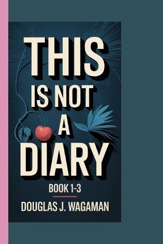 This Is Not a Diary