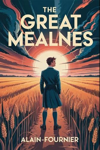 The Great Meaulnes: A New Translation