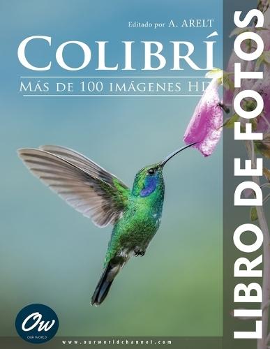 Colibrí: Libro de fotos