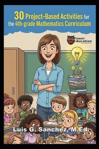 30 Project-Based Learning Activities for 4th Grade Mathematics Curriculum: Easy Teacher