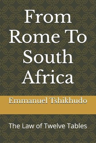 From Rome To South Africa: The Law of Twelve Tables