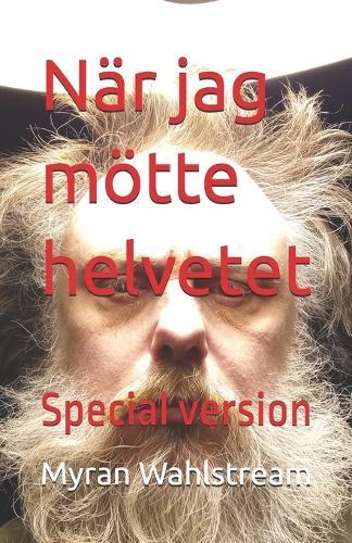 När jag mötte helvetet: Special version