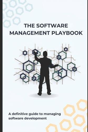 The Software Management Playbook