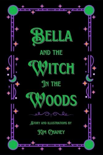 Bella and the Witch in the Woods