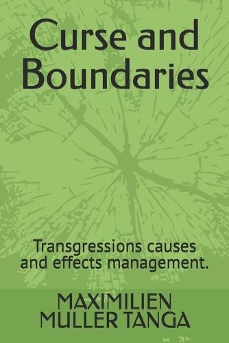 Curse and Boundaries: Transgressions causes and effects management.