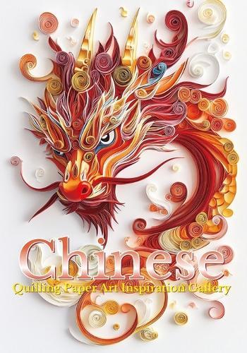 Chinese Quilling Art Inspiration Gallery: Paper Quilling Imagination and Inspiration Gallery