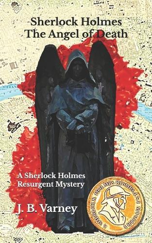 Sherlock Holmes The Angel of Death: A Sherlock Holmes Resurgent Mystery