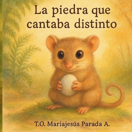 La piedra que cantaba distinto