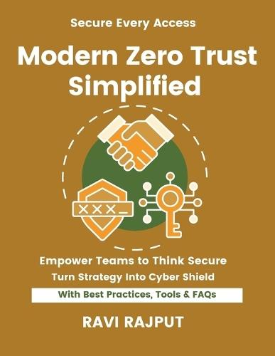 Modern Zero Trust Simplified: Implement Zero Trust Fast Master NIST ZTA Strategies Smarter Security Without Delay Drive Resilience Instantly Future-Ready ZTA Frameworks Now