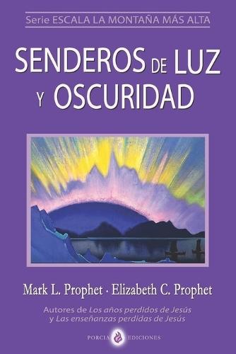 Senderos de Luz y Oscuridad