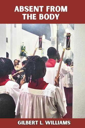 Absent From The Body